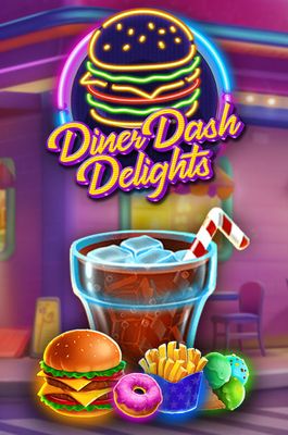Diner Dash Delights