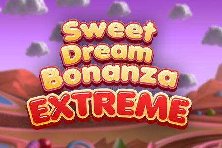 Sweet Dream Bonanza Extreme