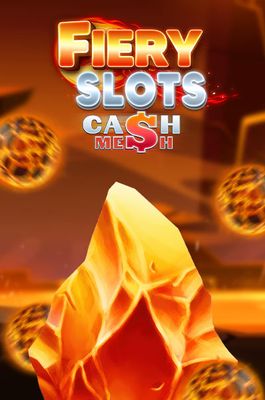 Fiery Slots Cash Mesh