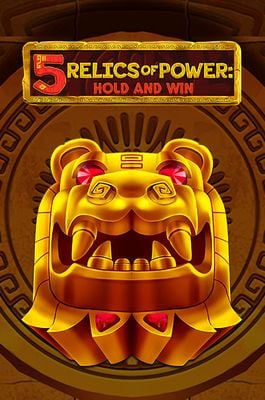 5 Relics of Power: Hold & Win