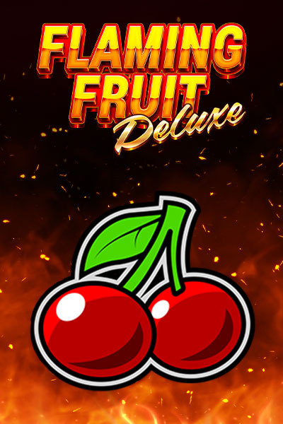 Flaming Fruit Deluxe