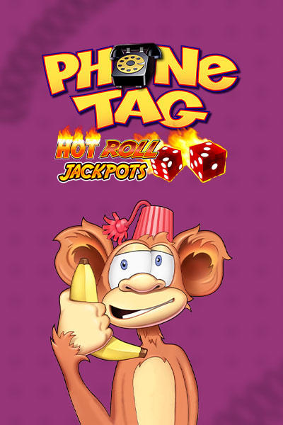 Phone Tag Hot Roll Jackpots