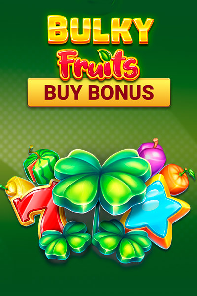 Bulky Fruits Buy Bonus
