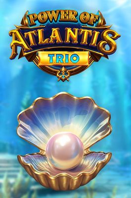 Power of Atlantis Trio